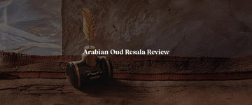 Arabian Oud Resala: A Luxurious Exploration of Middle Eastern Perfumery - RareScents