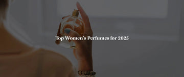 Top Women’s Perfumes of 2025: Scents That Define Elegance - RareScents